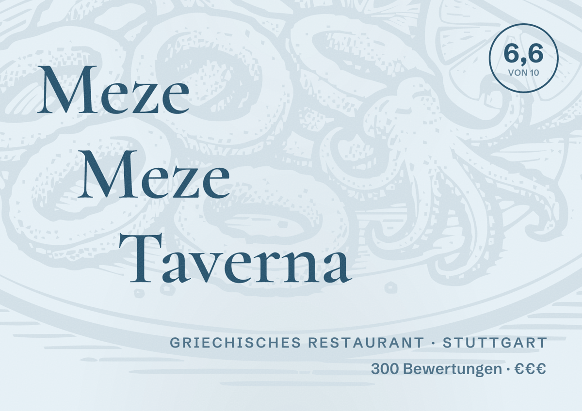 Illustriertes Poster von Meze Meze Taverna, Griechisches Restaurant in Stuttgart: Bewertung 6,6 von 10 aus 300 Bewertungen, Preisniveau €€€