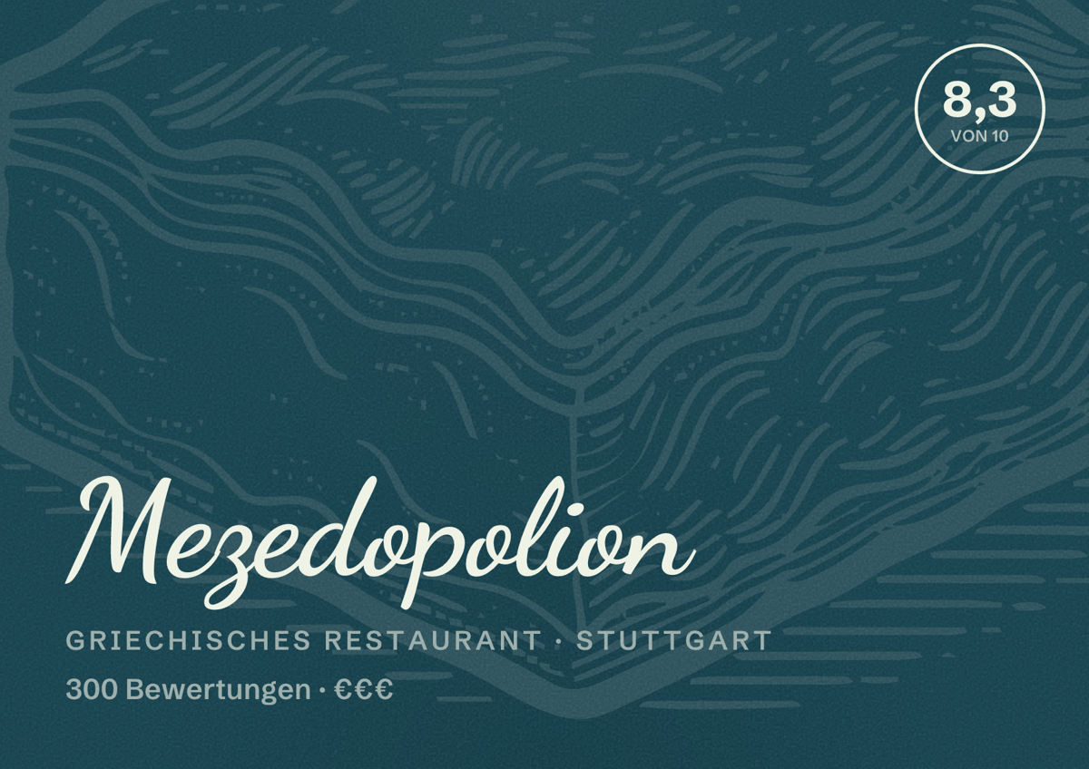 Illustriertes Poster von Mezedopolion, Griechisches Restaurant in Stuttgart: Bewertung 8,3 von 10 aus 300 Bewertungen, Preisniveau €€€