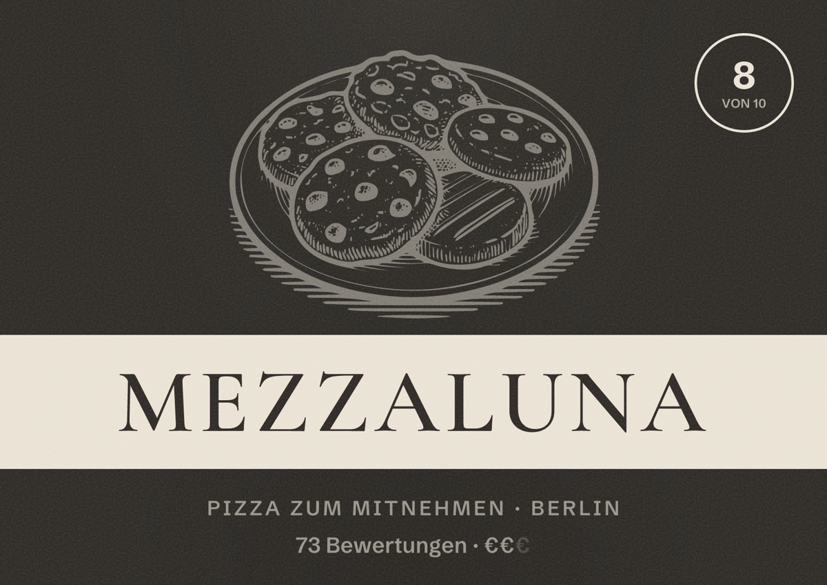 Illustriertes Poster von MEZZALUNA, Pizza zum Mitnehmen in Berlin: Bewertung 8,0 von 10 aus 73 Bewertungen, Preisniveau €€