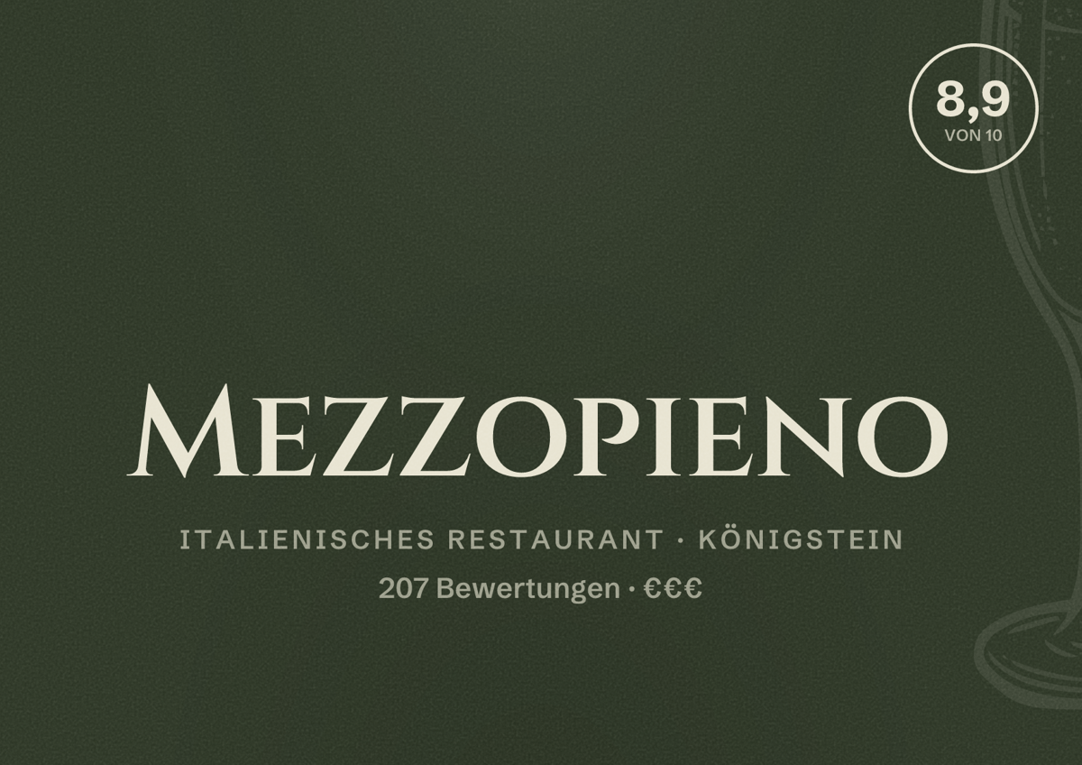 Illustriertes Poster von Mezzopieno, Italienisches Restaurant in Königstein: Bewertung 8,9 von 10 aus 207 Bewertungen, Preisniveau €€€