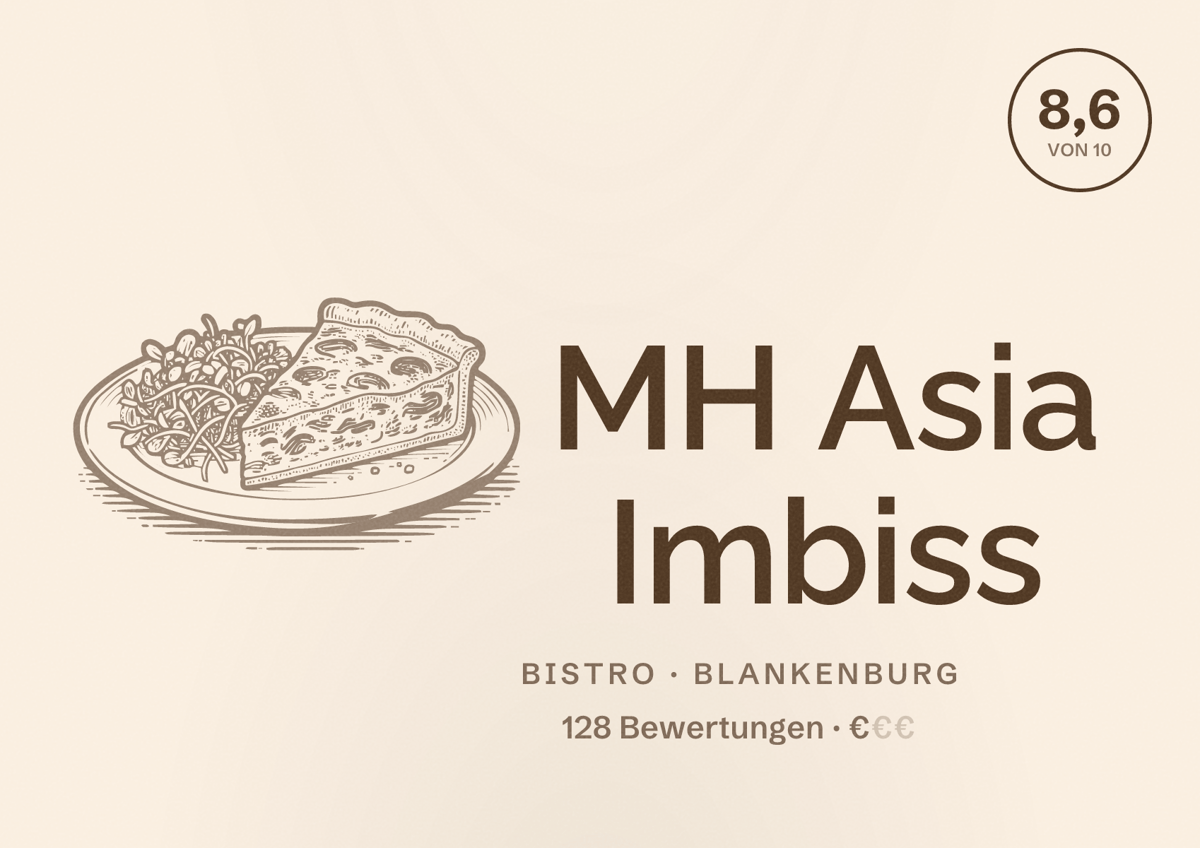 Illustriertes Poster von MH Asia Imbiss, Bistro in Blankenburg: Bewertung 8,6 von 10 aus 128 Bewertungen, Preisniveau €