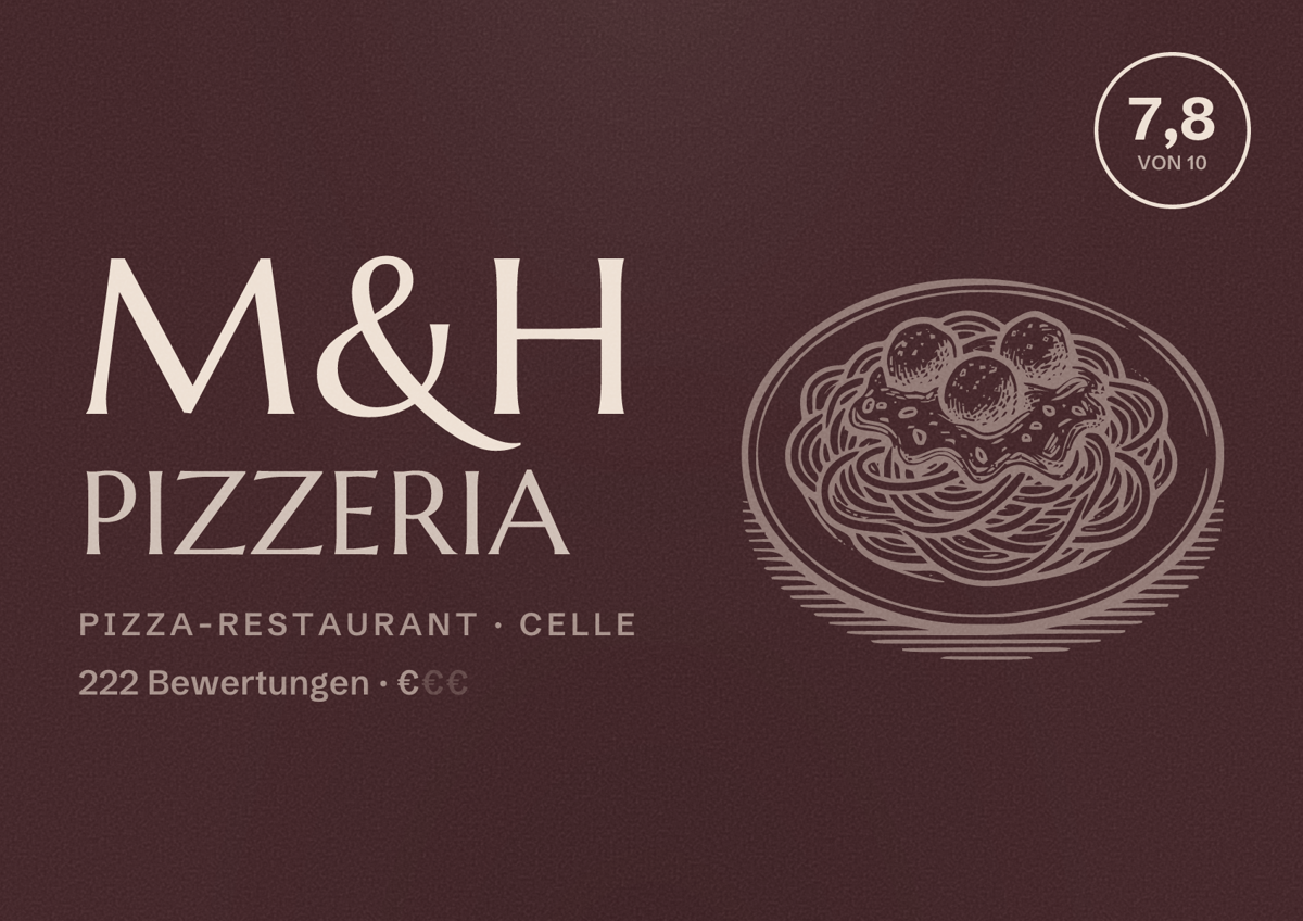 Illustriertes Poster von M&H Pizzeria, Pizza-Restaurant in Celle: Bewertung 7,8 von 10 aus 222 Bewertungen, Preisniveau €