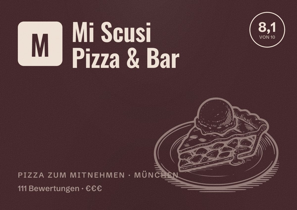 Illustriertes Poster von Mi Scusi Pizza & Bar, Pizza zum Mitnehmen in München: Bewertung 8,1 von 10 aus 111 Bewertungen, Preisniveau €€€