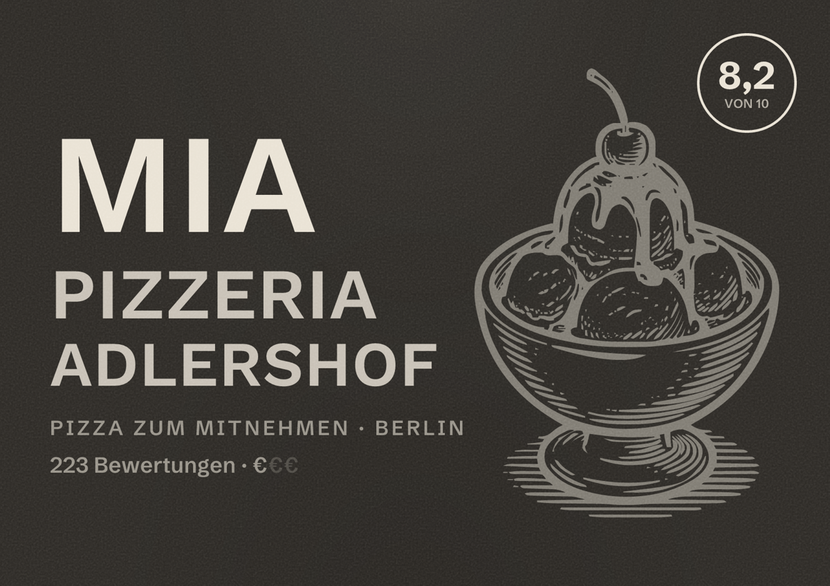 Illustriertes Poster von Mia Pizzeria Adlershof, Pizza zum Mitnehmen in Berlin: Bewertung 8,2 von 10 aus 223 Bewertungen, Preisniveau €