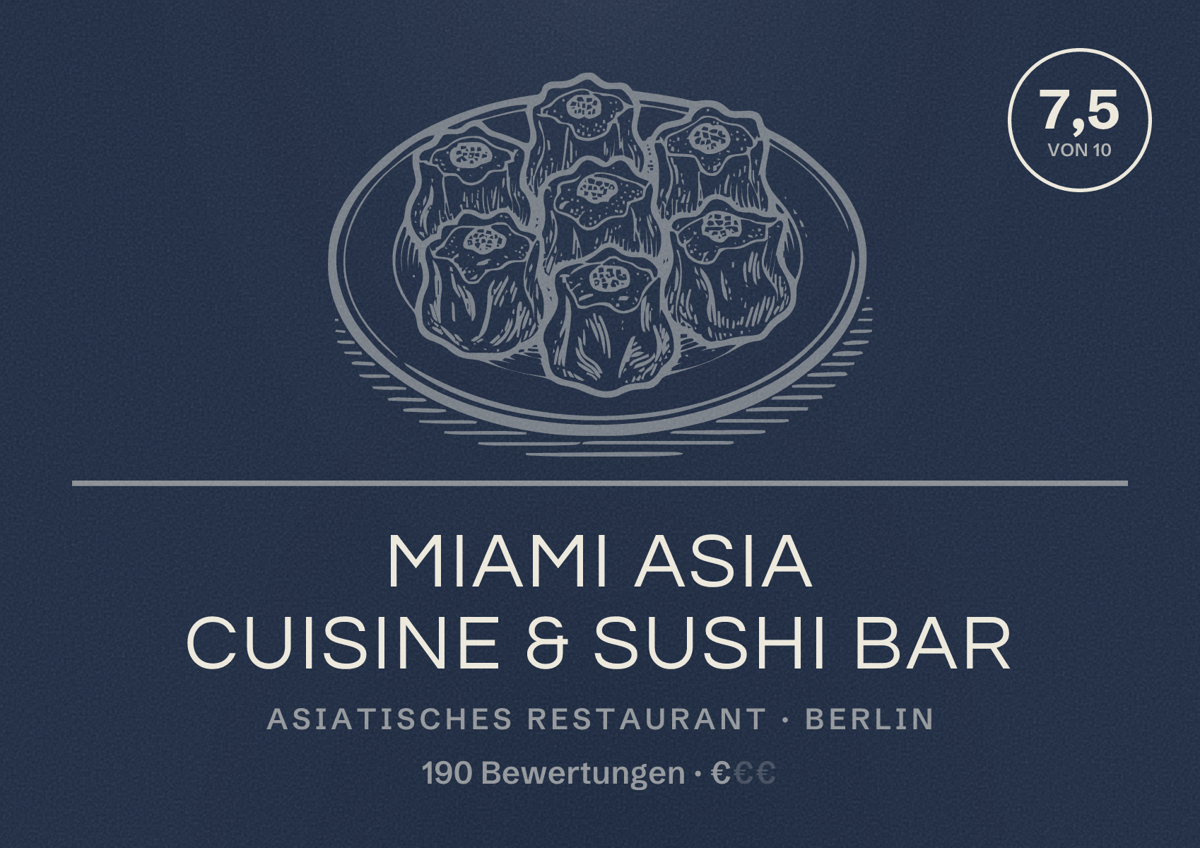 Illustriertes Poster von Miami Asia Cuisine & Sushi Bar, Asiatisches Restaurant in Berlin: Bewertung 7,5 von 10 aus 190 Bewertungen, Preisniveau €