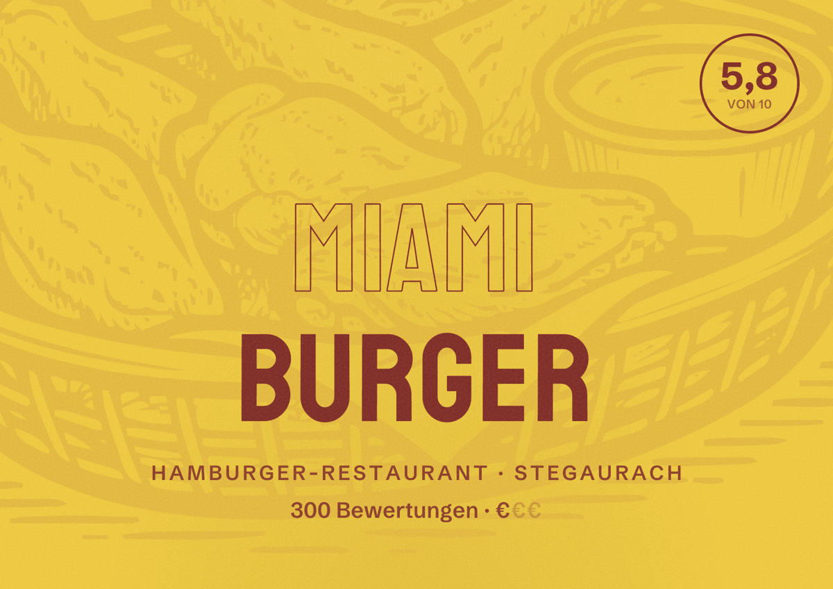 Illustriertes Poster von Miami Burger, Hamburger-Restaurant in Stegaurach: Bewertung 5,8 von 10 aus 300 Bewertungen, Preisniveau €