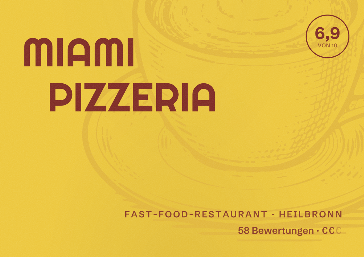 Illustriertes Poster von MIAMI PIZZERIA, Fast-Food-Restaurant in Heilbronn: Bewertung 6,9 von 10 aus 58 Bewertungen, Preisniveau €€
