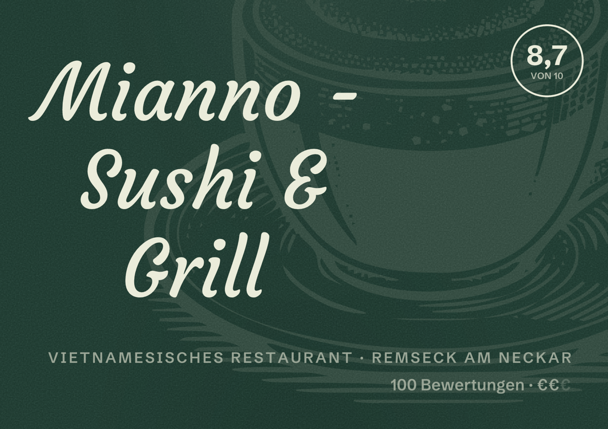 Illustriertes Poster von Mianno - Sushi & Grill, Vietnamesisches Restaurant in Remseck am Neckar: Bewertung 8,7 von 10 aus 100 Bewertungen, Preisniveau €€