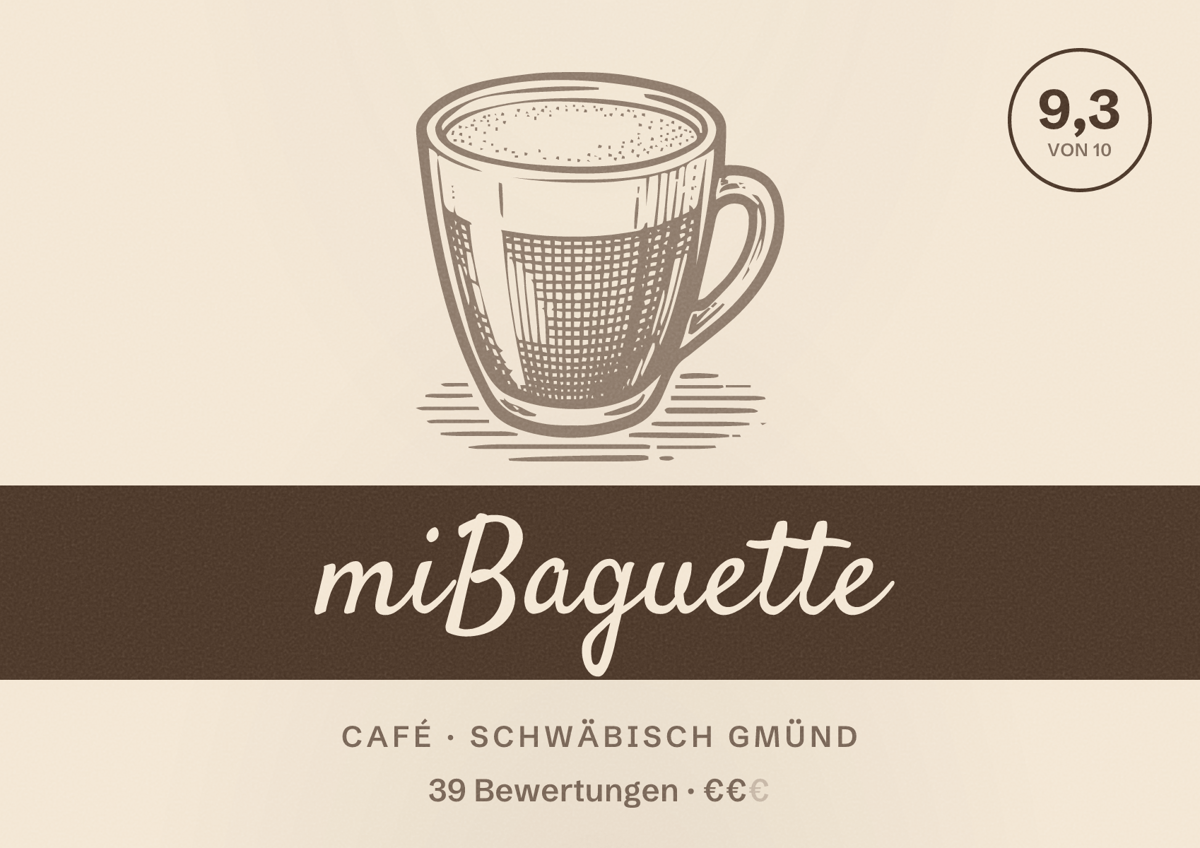 Illustriertes Poster von miBaguette, Café in Schwäbisch Gmünd: Bewertung 9,3 von 10 aus 39 Bewertungen, Preisniveau €€