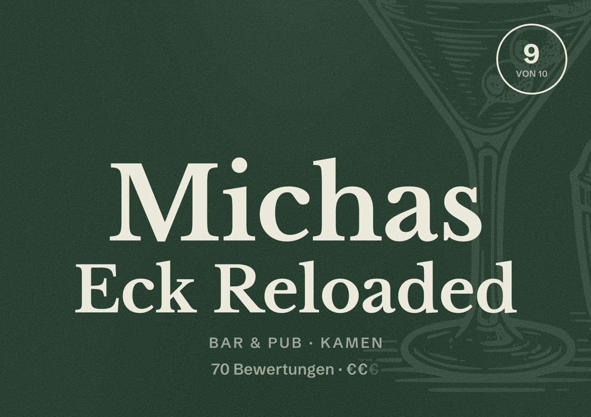 Illustriertes Poster von Michas Eck Reloaded, Bar & Pub in Kamen: Bewertung 9 von 10 aus 70 Bewertungen, Preisniveau €€