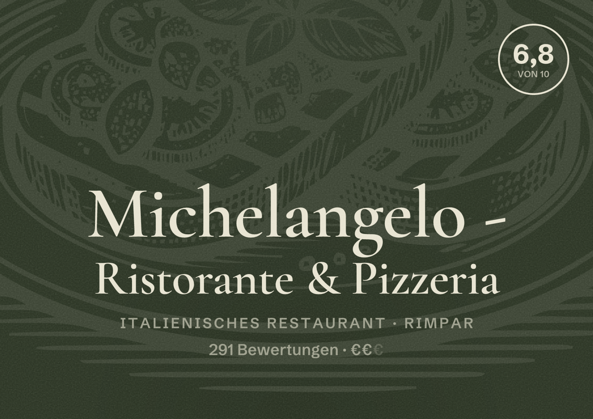 Illustriertes Poster von Michelangelo - Ristorante & Pizzeria, Italienisches Restaurant in Rimpar: Bewertung 6,8 von 10 aus 291 Bewertungen, Preisniveau €€
