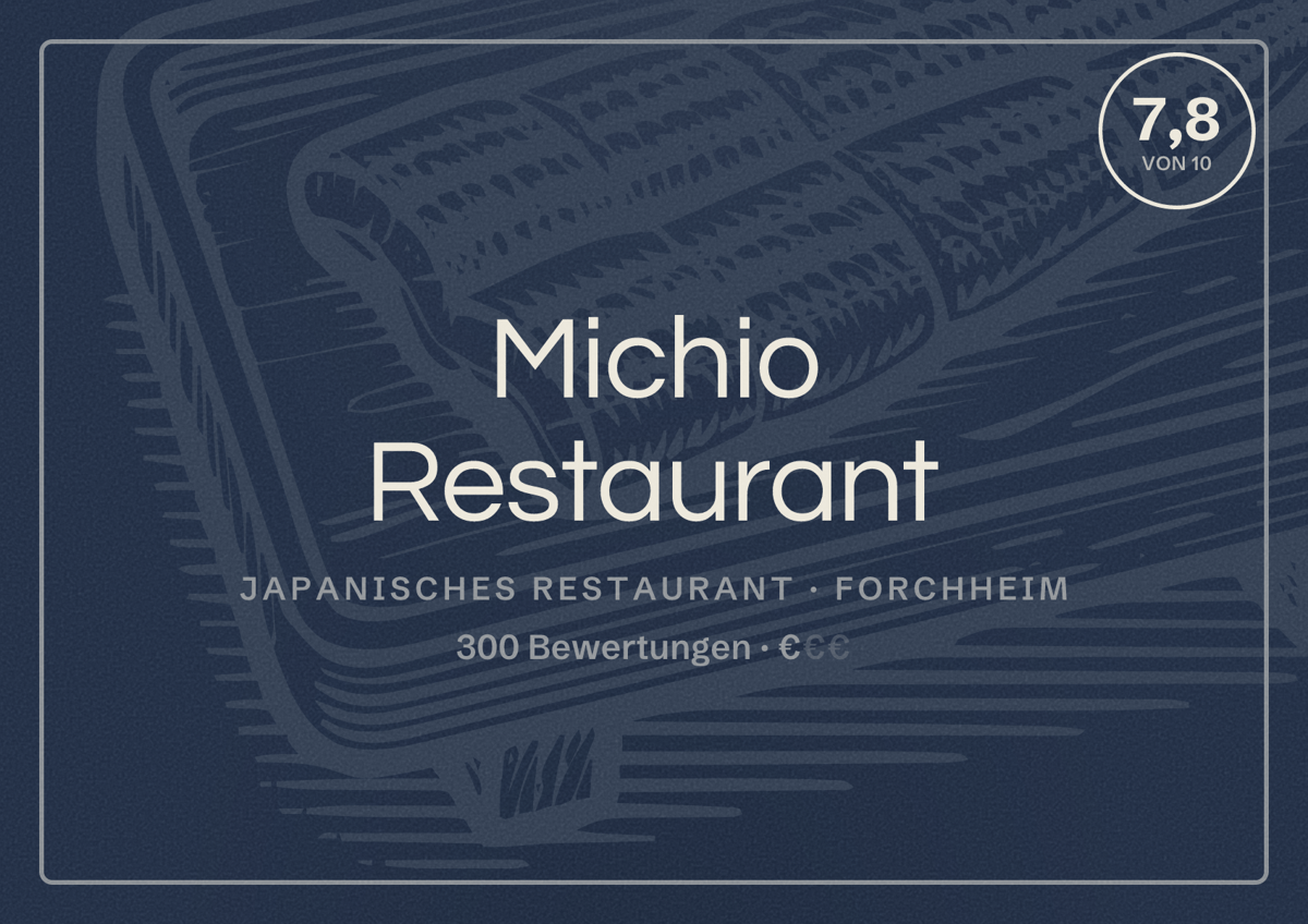 Illustriertes Poster von Michio Restaurant, Japanisches Restaurant in Forchheim: Bewertung 7,8 von 10 aus 300 Bewertungen, Preisniveau €