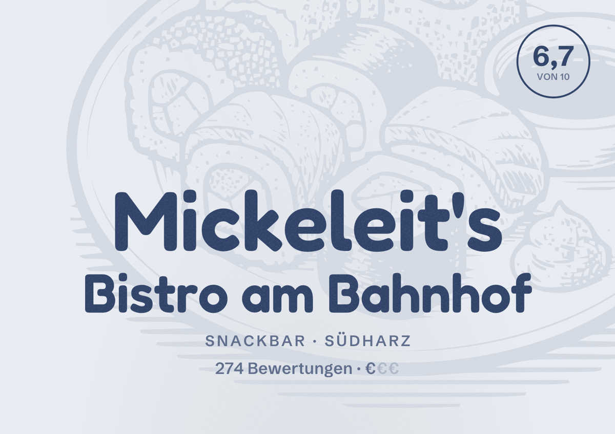 Illustriertes Poster von Mickeleit's Bistro am Bahnhof, Snackbar in Südharz: Bewertung 6,7 von 10 aus 274 Bewertungen, Preisniveau €