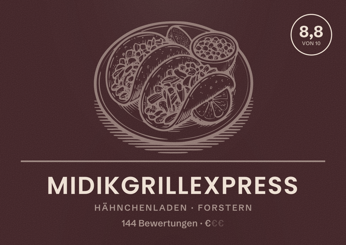 Illustriertes Poster von Midikgrillexpress, Hähnchenladen in Forstern: Bewertung 8,8 von 10 aus 144 Bewertungen, Preisniveau €