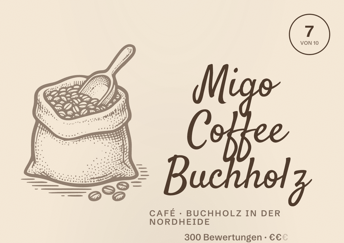 Illustriertes Poster von Migo Coffee Buchholz, Café in Buchholz in der Nordheide: Bewertung 7 von 10 aus 300 Bewertungen, Preisniveau €€