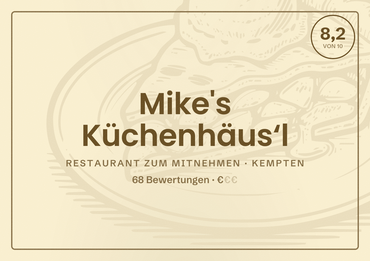 Illustriertes Poster von Mike's Küchenhäus‘l, Restaurant zum Mitnehmen in Kempten: Bewertung 8,2 von 10 aus 68 Bewertungen, Preisniveau €