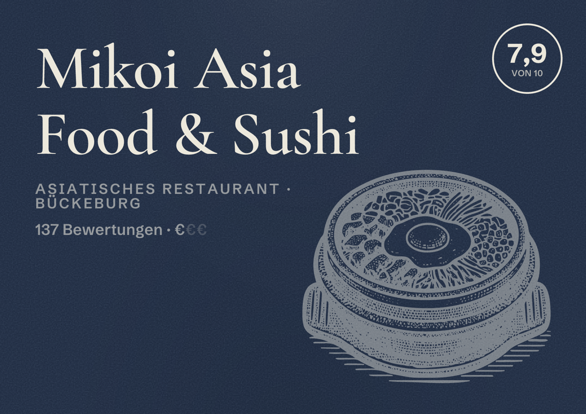 Illustriertes Poster von Mikoi Asia Food & Sushi, Asiatisches Restaurant in Bückeburg: Bewertung 7,9 von 10 aus 137 Bewertungen, Preisniveau €