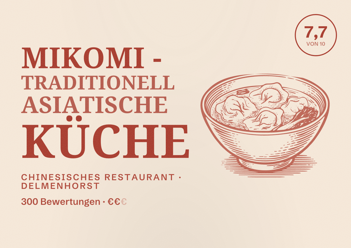 Illustriertes Poster von MIKOMI - Traditionell asiatische Küche, Chinesisches Restaurant in Delmenhorst: Bewertung 7,7 von 10 aus 300 Bewertungen, Preisniveau €€