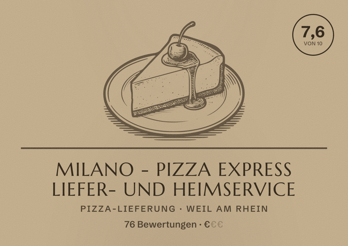 Illustriertes Poster von MILANO - Pizza Express Liefer- und Heimservice, Pizza-Lieferung in Weil am Rhein: Bewertung 7,6 von 10 aus 76 Bewertungen, Preisniveau €