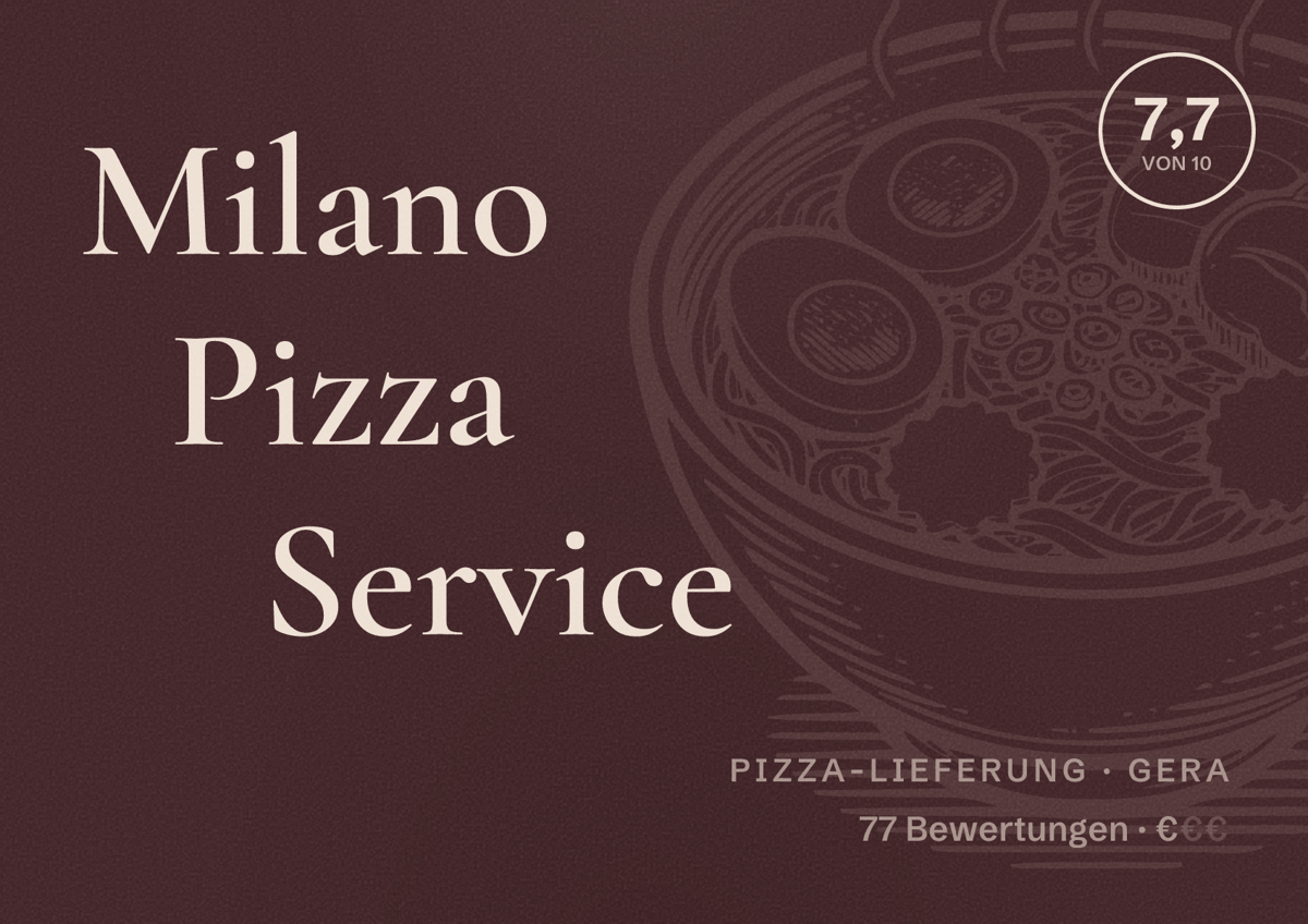 Illustriertes Poster von Milano Pizza Service, Pizza-Lieferung in Gera: Bewertung 7,7 von 10 aus 77 Bewertungen, Preisniveau €