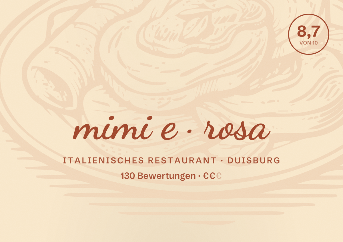 Illustriertes Poster von mimi e rosa, Italienisches Restaurant in Duisburg: Bewertung 8,7 von 10 aus 130 Bewertungen, Preisniveau €€