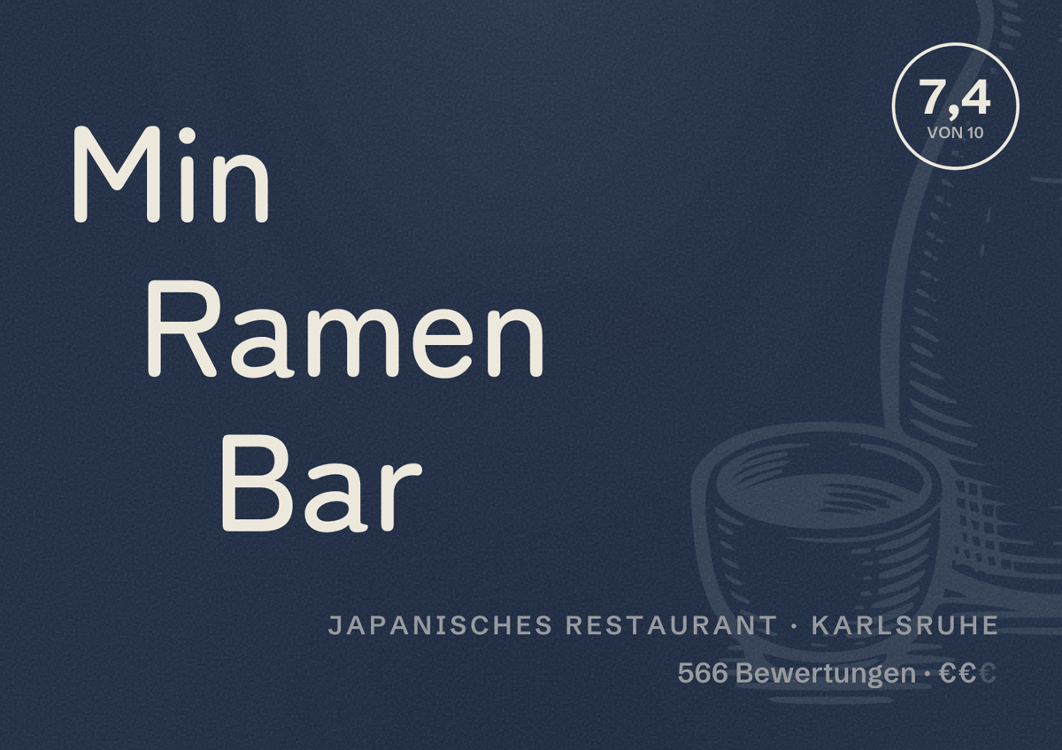 Illustriertes Poster von Min Ramen Bar, Japanisches Restaurant in Karlsruhe: Bewertung 7,4 von 10 aus 566 Bewertungen, Preisniveau €€
