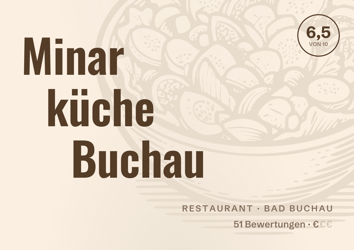 Illustriertes Poster von Minar küche Buchau, Restaurant in Bad Buchau: Bewertung 6,5 von 10 aus 51 Bewertungen, Preisniveau €