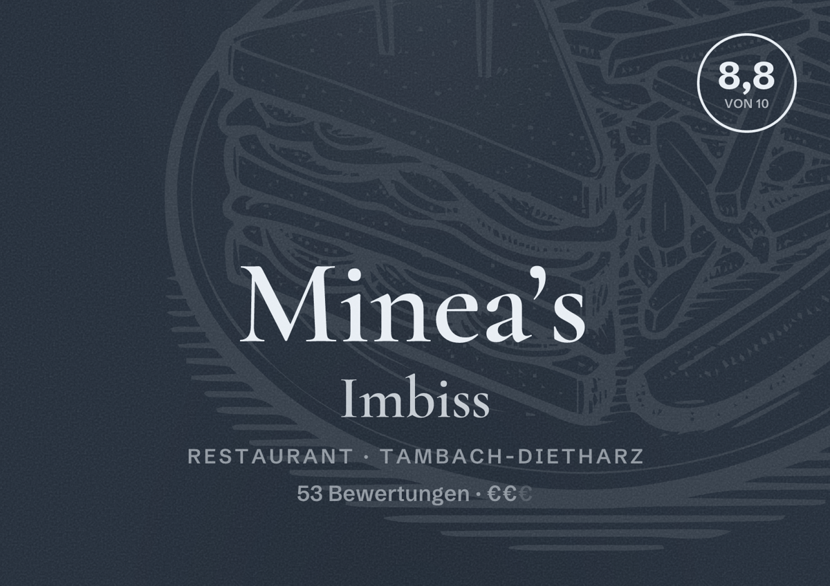 Illustriertes Poster von Minea’s Imbiss, Restaurant in Tambach-Dietharz: Bewertung 8,8 von 10 aus 53 Bewertungen, Preisniveau €€
