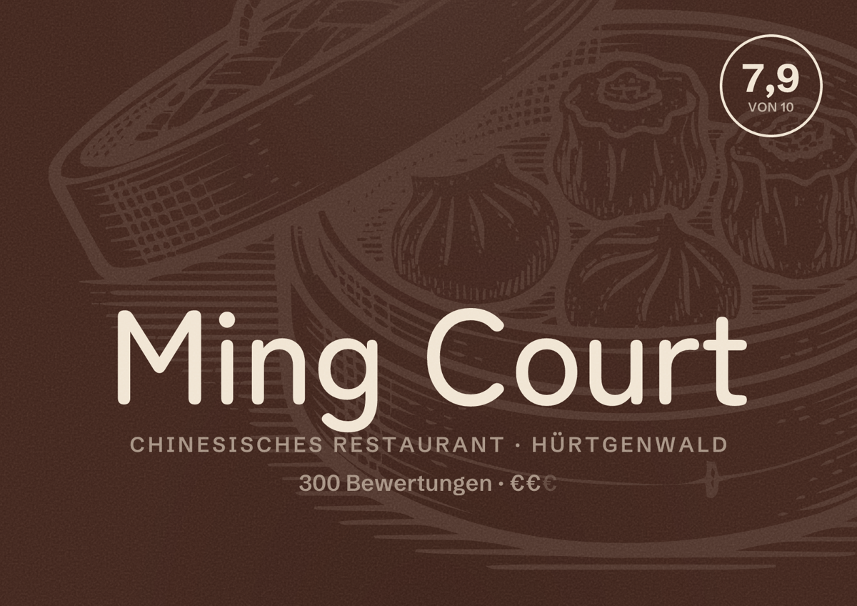 Illustriertes Poster von Ming Court, Chinesisches Restaurant in Hürtgenwald: Bewertung 7,9 von 10 aus 300 Bewertungen, Preisniveau €€