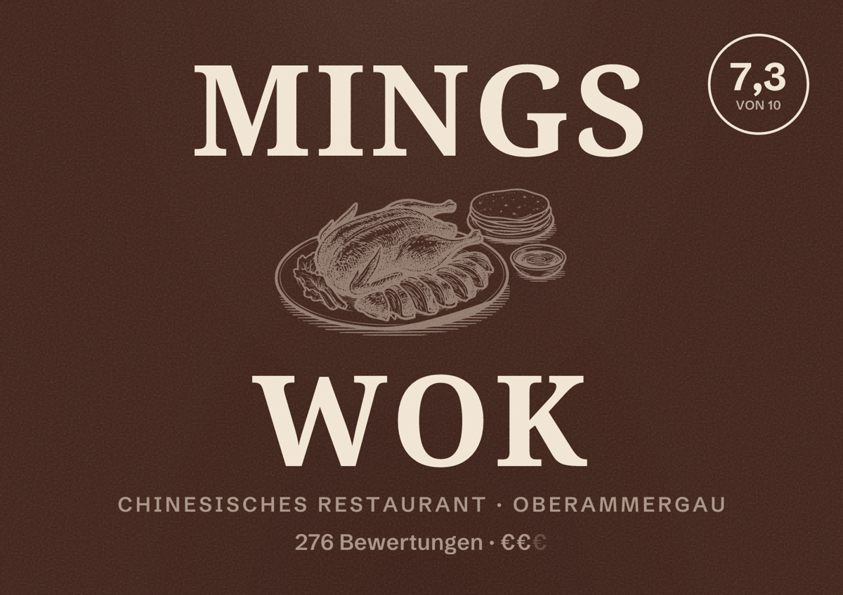 Illustriertes Poster von Mings Wok, Chinesisches Restaurant in Oberammergau: Bewertung 7,3 von 10 aus 276 Bewertungen, Preisniveau €€