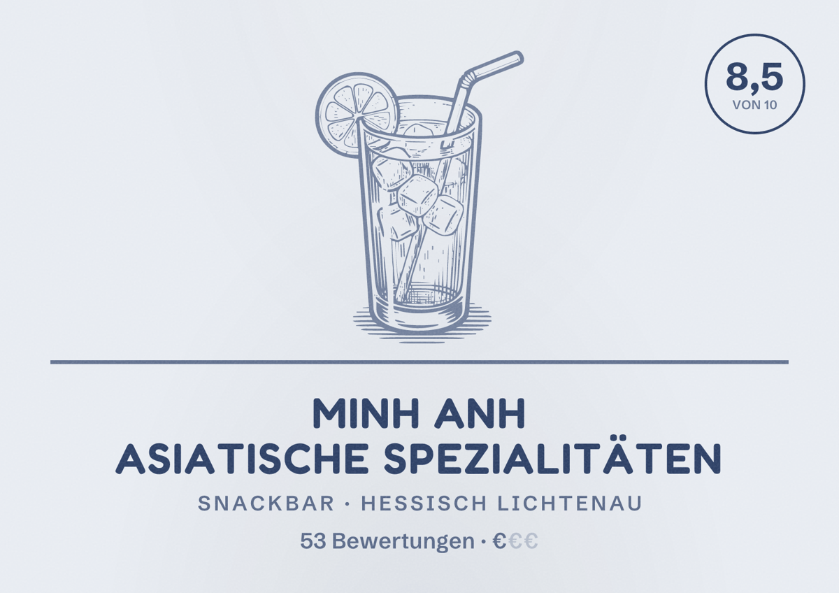 Illustriertes Poster von Minh Anh Asiatische Spezialitäten, Snackbar in Hessisch Lichtenau: Bewertung 8,5 von 10 aus 53 Bewertungen, Preisniveau €