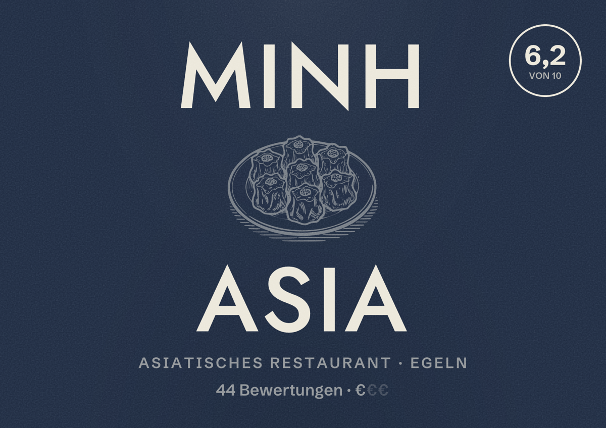 Illustriertes Poster von Minh Asia, Asiatisches Restaurant in Egeln: Bewertung 6,2 von 10 aus 44 Bewertungen, Preisniveau €