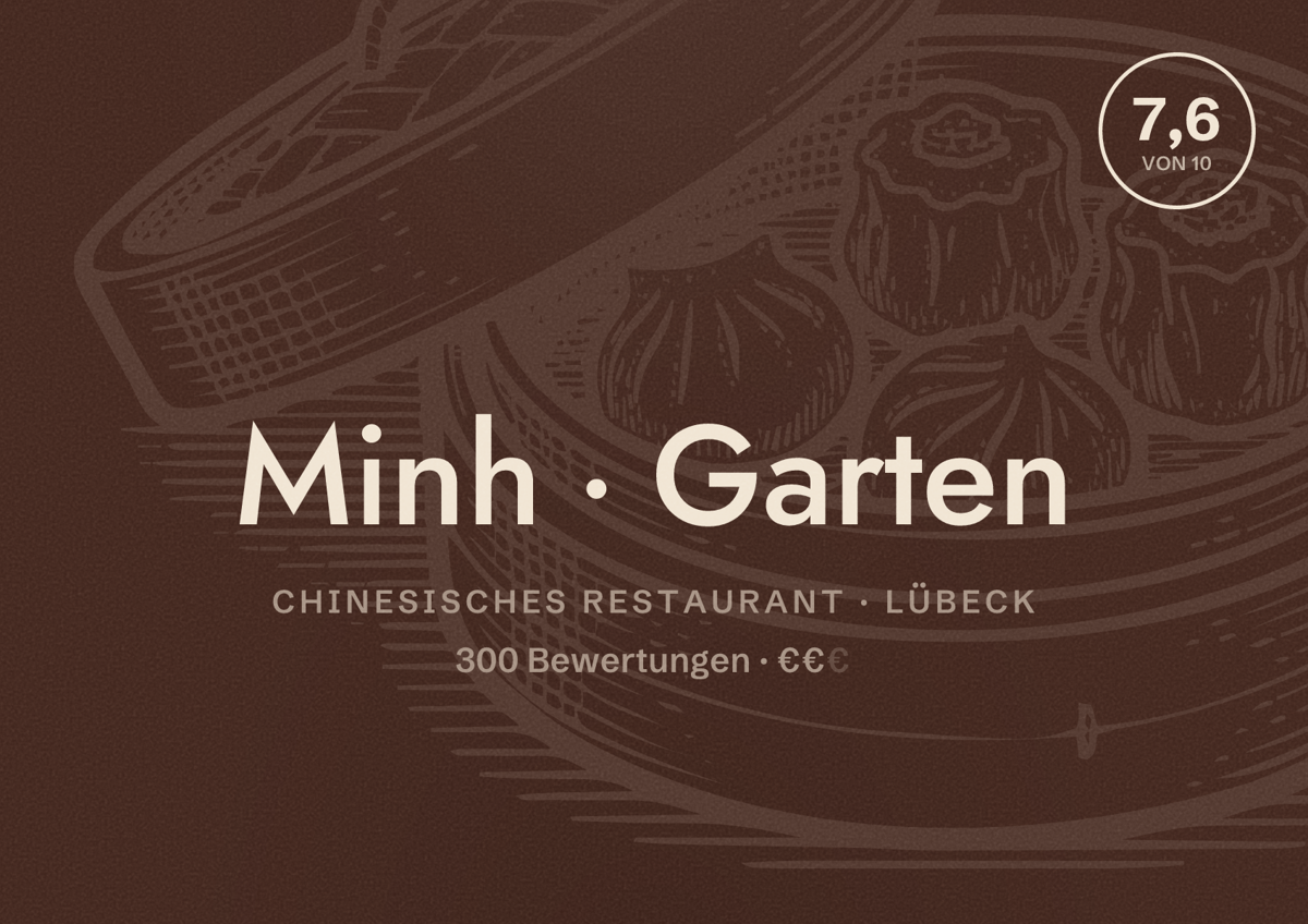 Illustriertes Poster von Minh Garten, Chinesisches Restaurant in Lübeck: Bewertung 7,6 von 10 aus 300 Bewertungen, Preisniveau €€