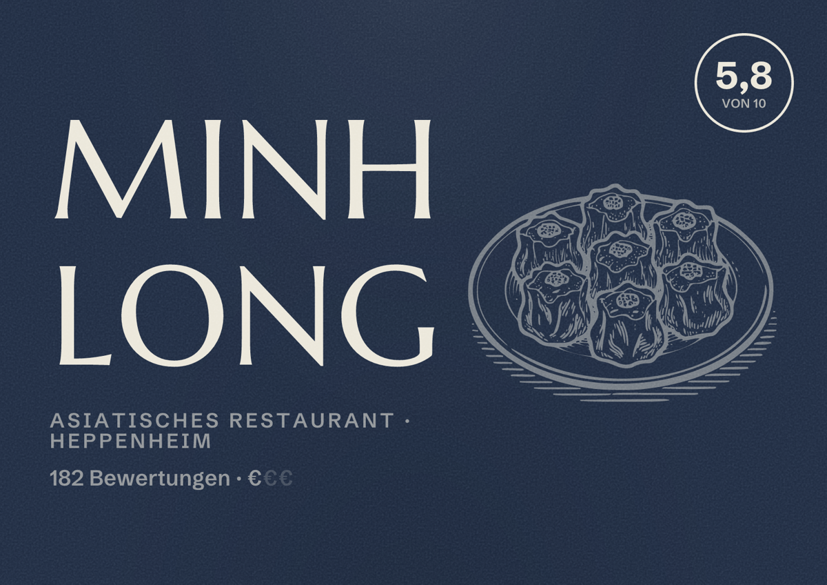 Illustriertes Poster von MINH LONG, Asiatisches Restaurant in Heppenheim: Bewertung 5,8 von 10 aus 182 Bewertungen, Preisniveau €