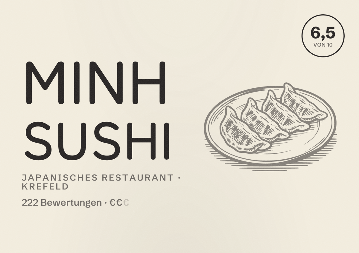 Illustriertes Poster von Minh Sushi, Japanisches Restaurant in Krefeld: Bewertung 6,5 von 10 aus 222 Bewertungen, Preisniveau €€