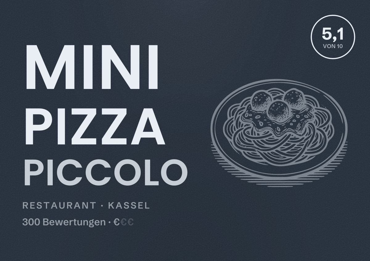 Illustriertes Poster von Mini Pizza Piccolo, Restaurant in Kassel: Bewertung 5,1 von 10 aus 300 Bewertungen, Preisniveau €