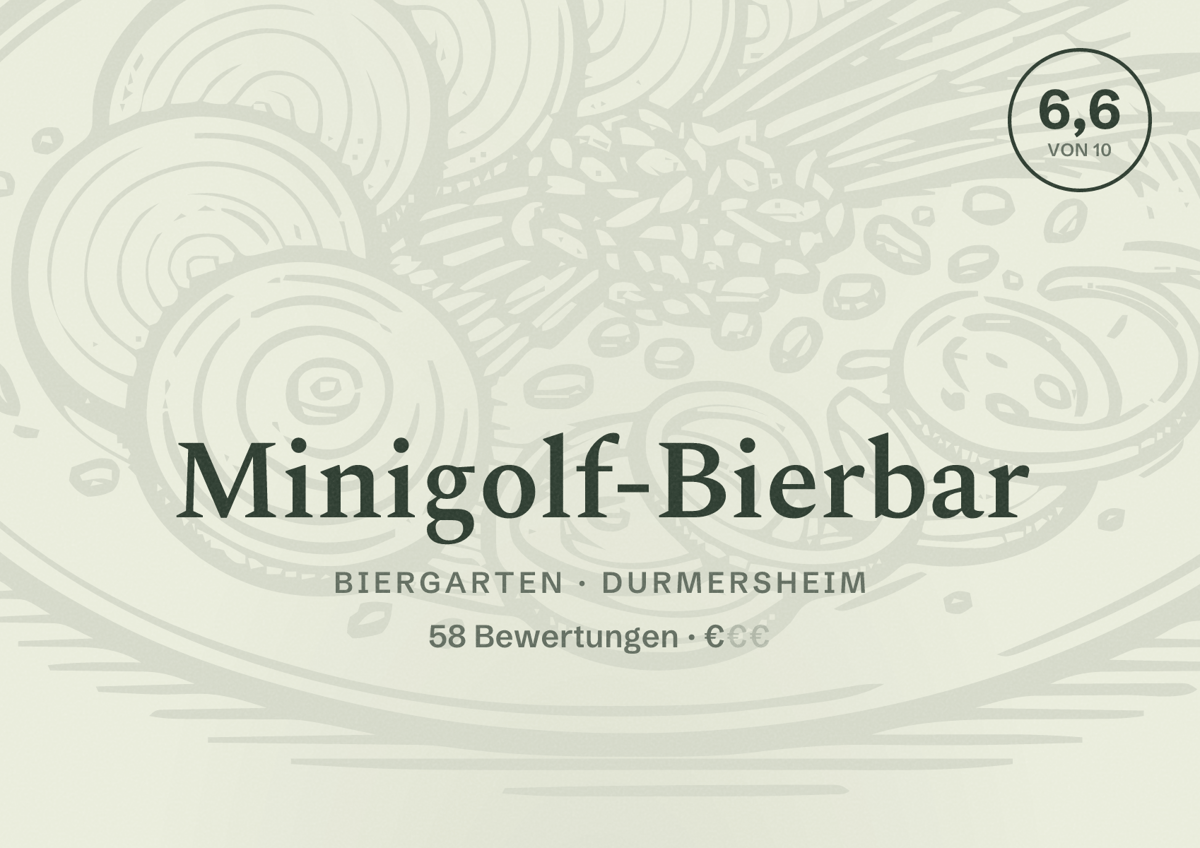 Illustriertes Poster von Minigolf-Bierbar, Biergarten in Durmersheim: Bewertung 6,6 von 10 aus 58 Bewertungen, Preisniveau €