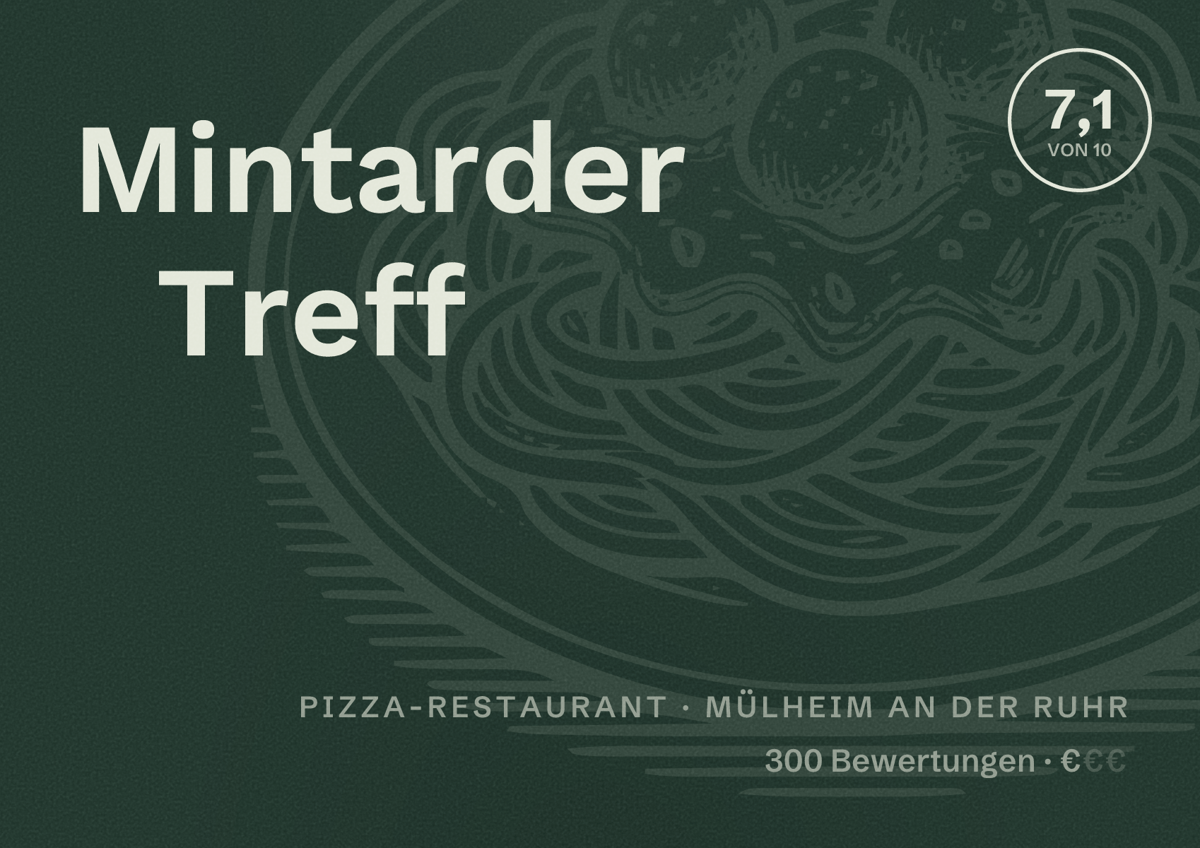 Illustriertes Poster von Mintarder Treff, Pizza-Restaurant in Mülheim an der Ruhr: Bewertung 7,1 von 10 aus 300 Bewertungen, Preisniveau €