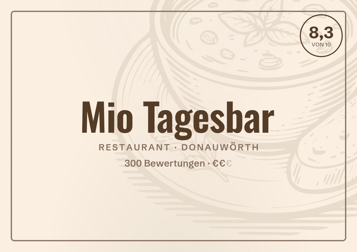 Illustriertes Poster von Mio Tagesbar, Restaurant in Donauwörth: Bewertung 8,3 von 10 aus 300 Bewertungen, Preisniveau €€