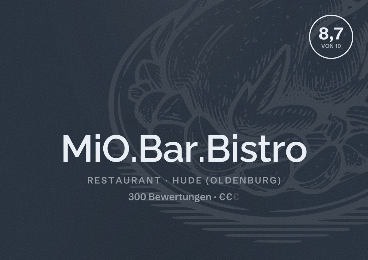 Illustriertes Poster von MiO.Bar.Bistro, Restaurant in Hude (Oldenburg): Bewertung 8,7 von 10 aus 300 Bewertungen, Preisniveau €€