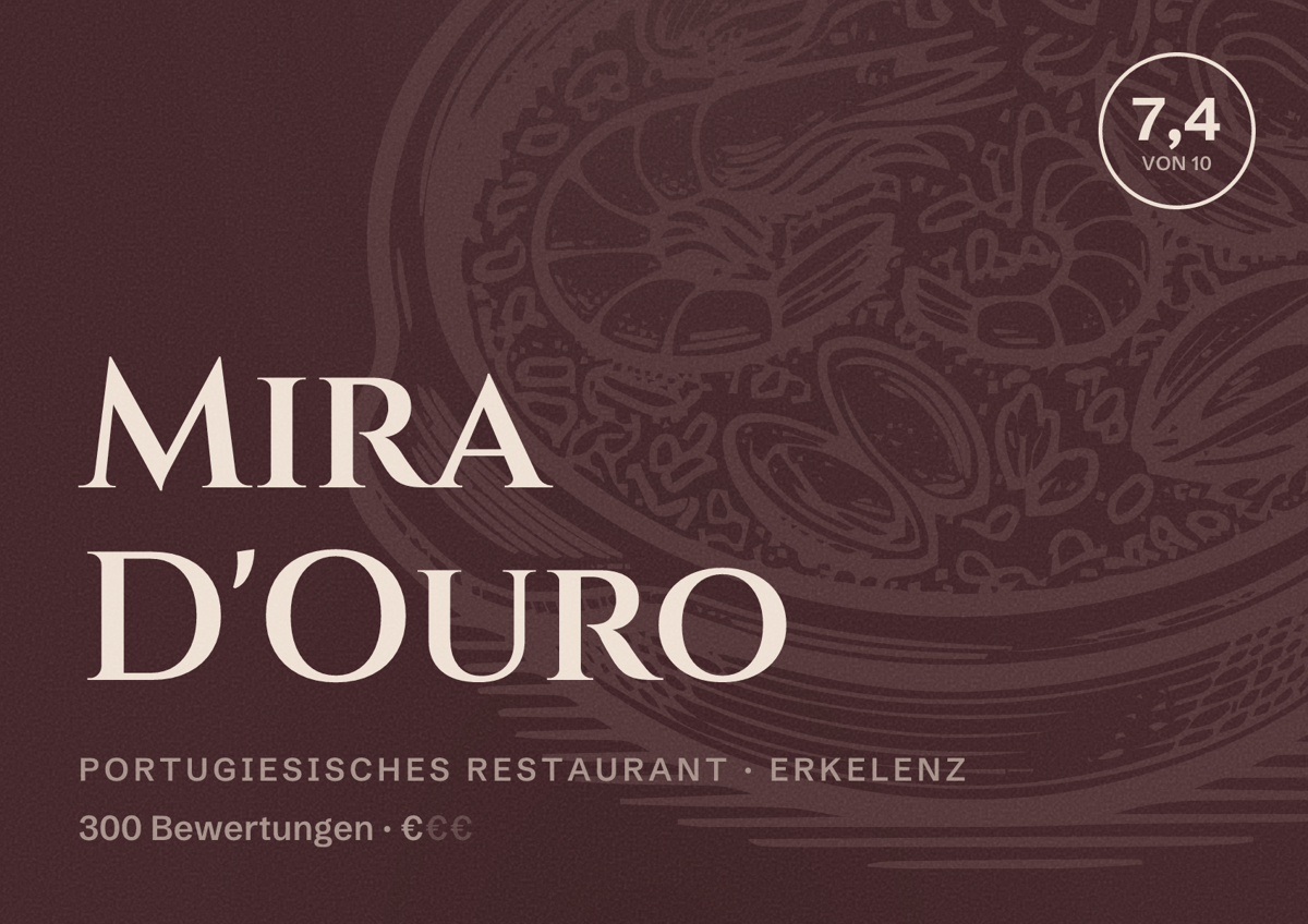 Illustriertes Poster von Mira D'Ouro, Portugiesisches Restaurant in Erkelenz: Bewertung 7,4 von 10 aus 300 Bewertungen, Preisniveau €
