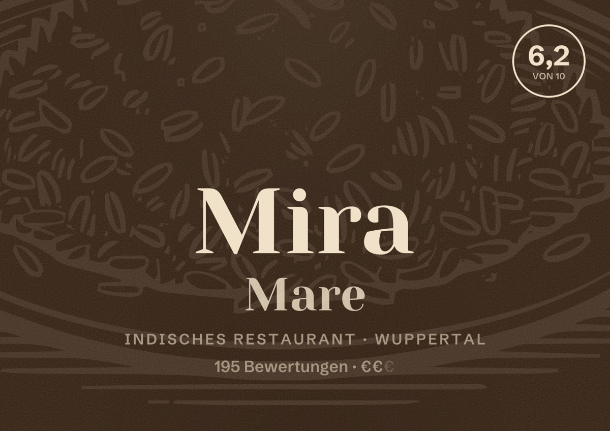 Illustriertes Poster von Mira Mare, Indisches Restaurant in Wuppertal: Bewertung 6,2 von 10 aus 195 Bewertungen, Preisniveau €€