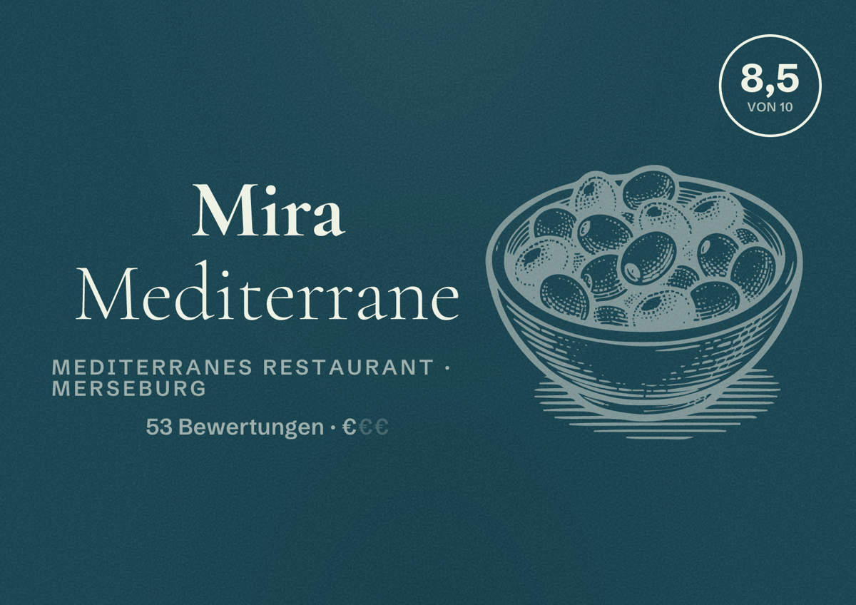 Illustriertes Poster von Mira Mediterrane, Mediterranes Restaurant in Merseburg: Bewertung 8,5 von 10 aus 53 Bewertungen, Preisniveau €