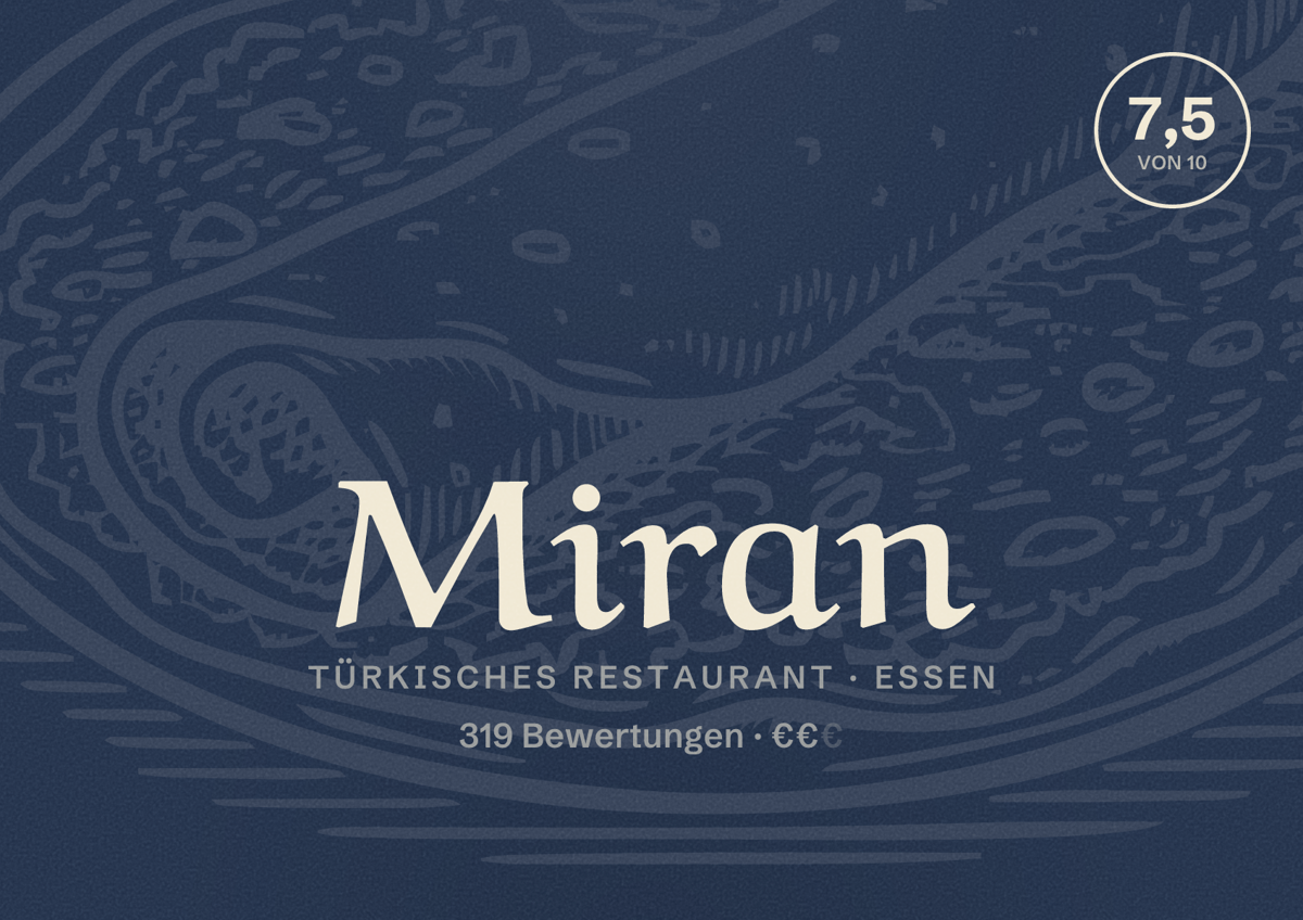 Illustriertes Poster von Miran, Türkisches Restaurant in Essen: Bewertung 7,5 von 10 aus 319 Bewertungen, Preisniveau €€