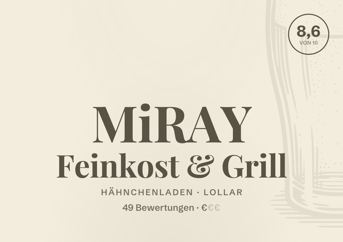 Illustriertes Poster von MiRAY Feinkost & Grill, Hähnchenladen in Lollar: Bewertung 8,6 von 10 aus 49 Bewertungen, Preisniveau €