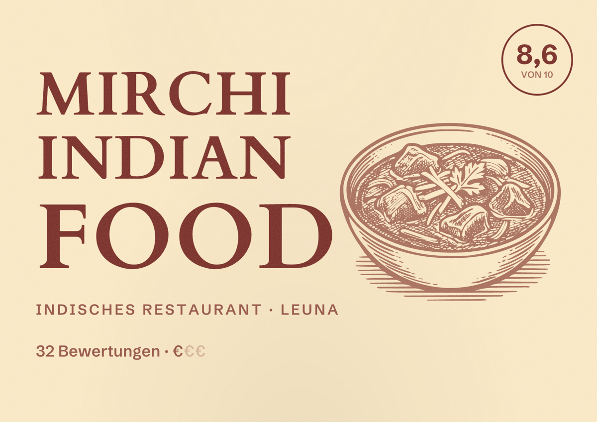 Illustriertes Poster von Mirchi Indian Food, Indisches Restaurant in Leuna: Bewertung 8,6 von 10 aus 32 Bewertungen, Preisniveau €