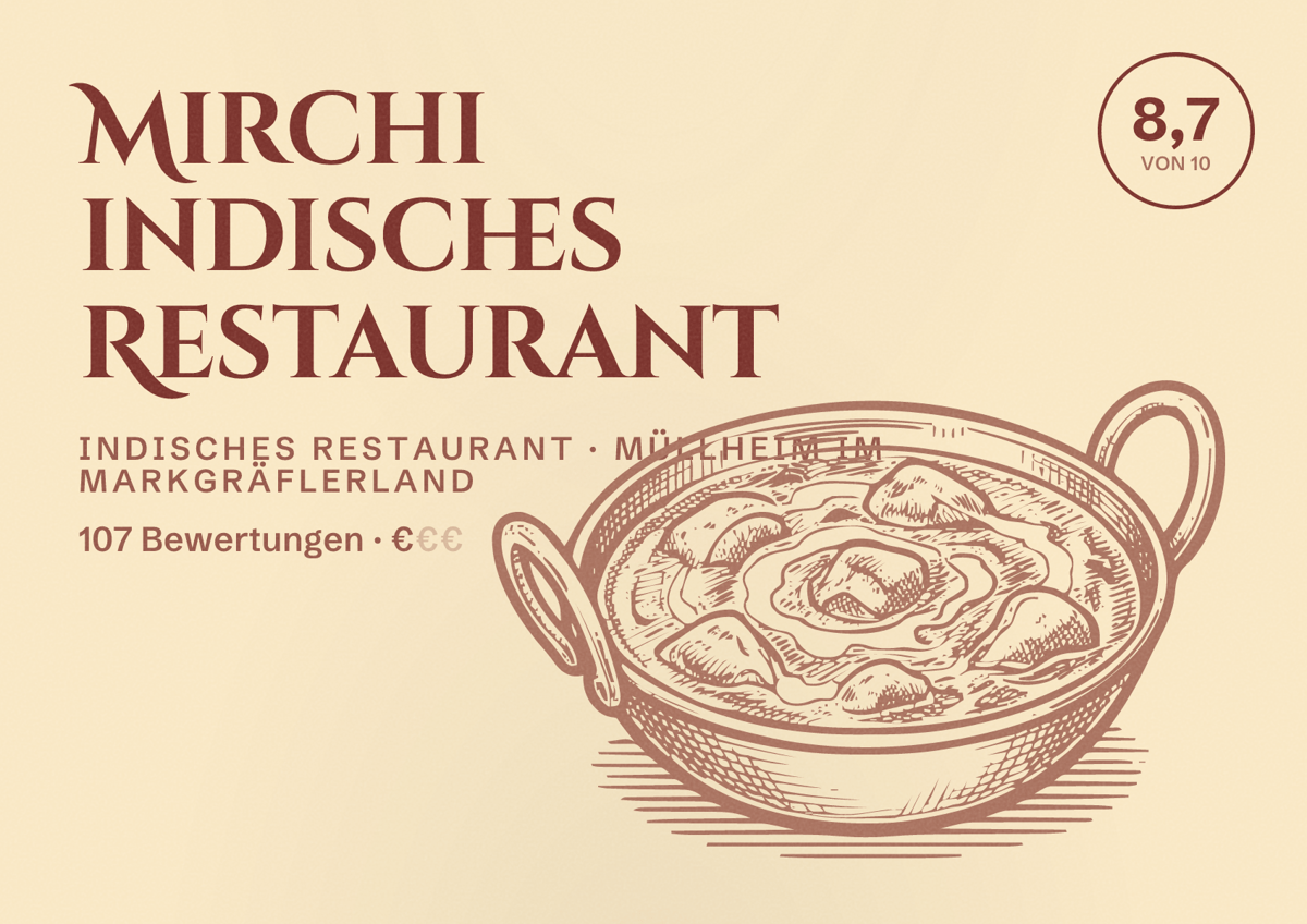 Illustriertes Poster von Mirchi indisches Restaurant, Indisches Restaurant in Müllheim im Markgräflerland: Bewertung 8,7 von 10 aus 107 Bewertungen, Preisniveau €