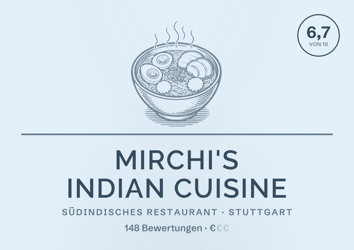 Illustriertes Poster von Mirchi's Indian Cuisine, Südindisches Restaurant in Stuttgart: Bewertung 6,7 von 10 aus 148 Bewertungen, Preisniveau €