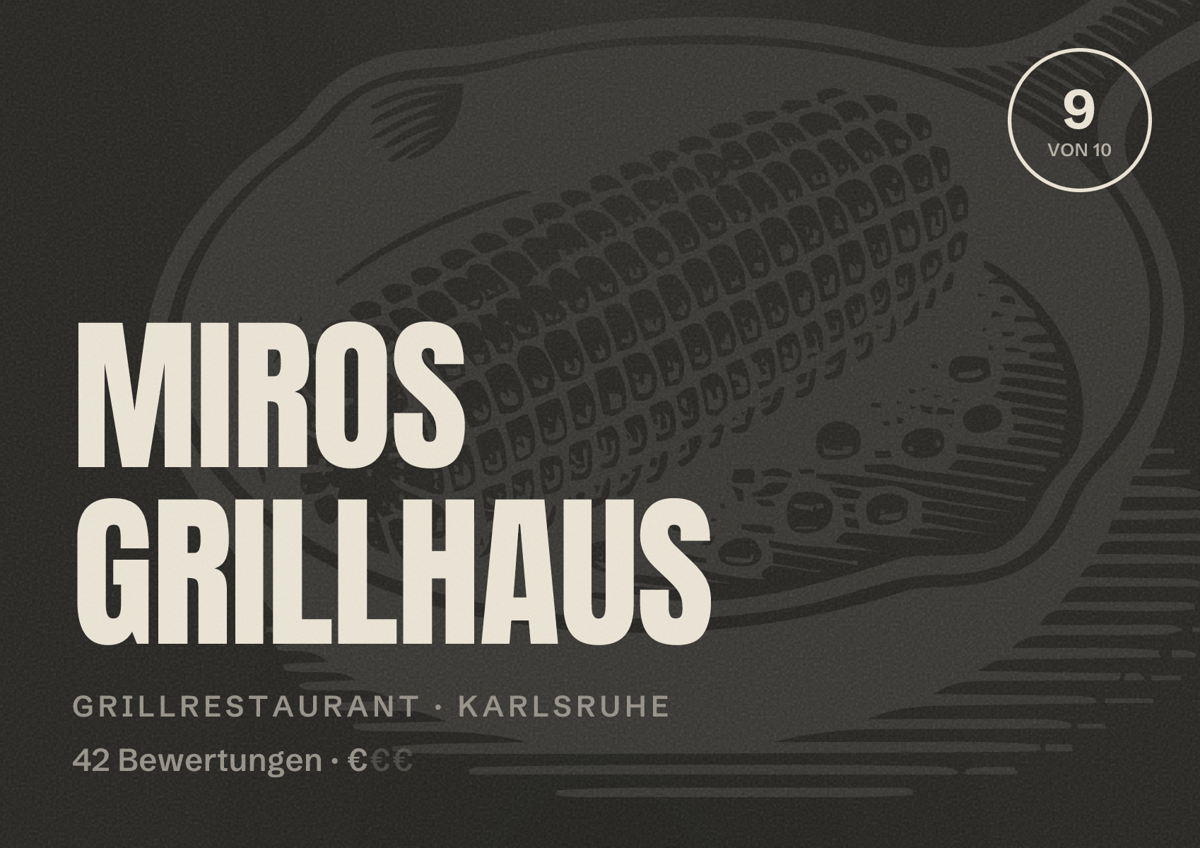 Illustriertes Poster von MIROS GRILLHAUS, Grillrestaurant in Karlsruhe: Bewertung 9 von 10 aus 42 Bewertungen, Preisniveau €