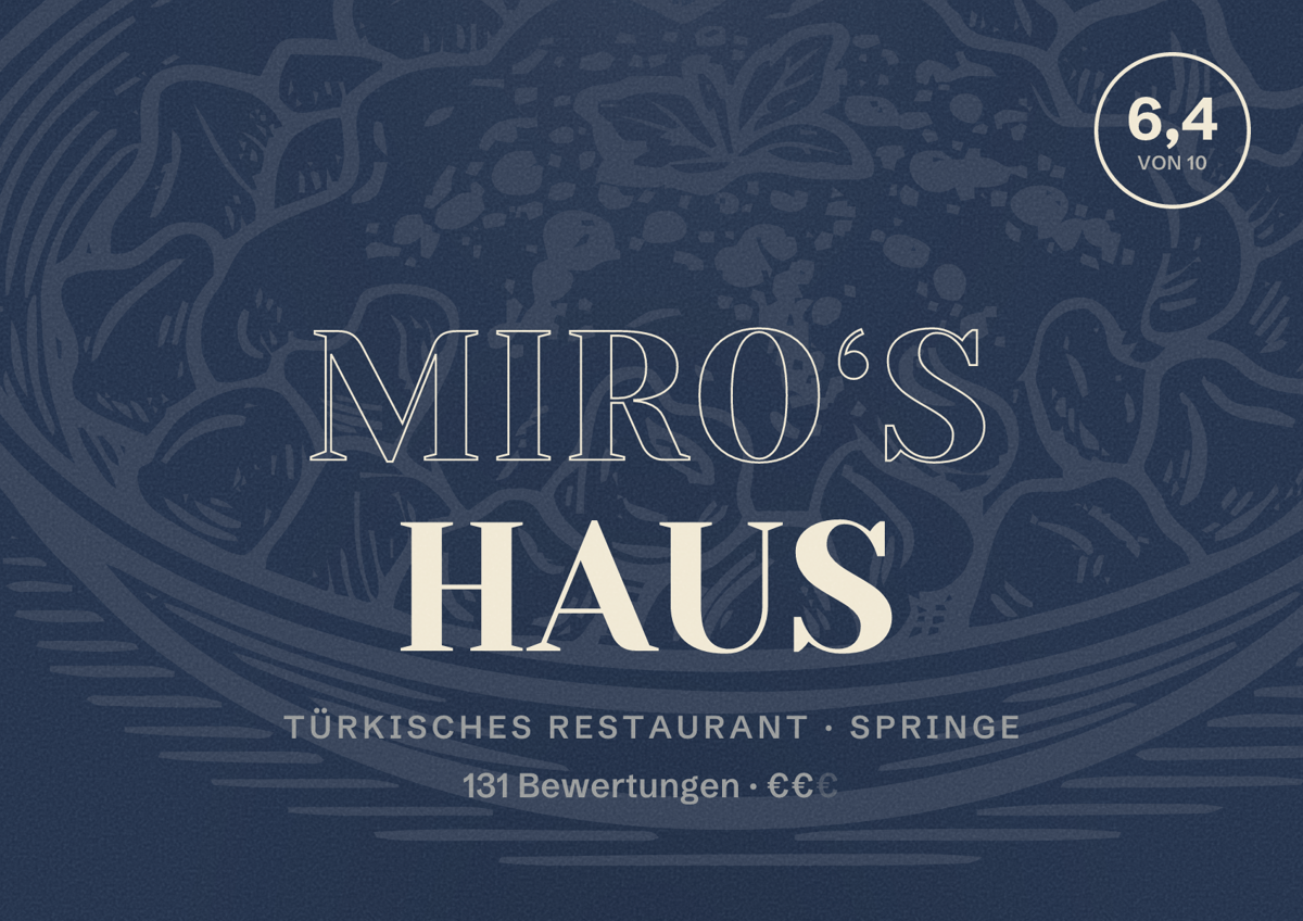Illustriertes Poster von Miro‘s Haus, Türkisches Restaurant in Springe: Bewertung 6,4 von 10 aus 131 Bewertungen, Preisniveau €€